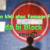 khoi-phuc-fanpage-da-bi-block