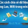 cach-chia-se-du-lieu-quan-mang-lan-wifi