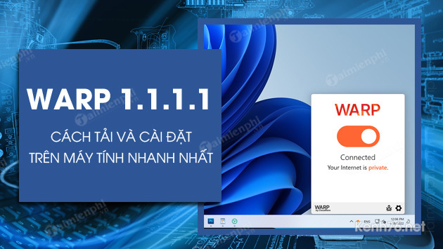 Hướng dẫn cài WARP 1.1.1.1 trên PC